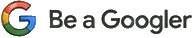 Be a Googler